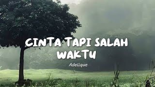 Download lagu CINTA TAPI SALAH WAKTU 💔 — Lirik Lagu Galau Menyentuh Hati | Adelique mp3