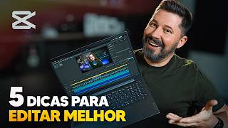 5 Dicas de Edição pra Editar MELHOR e MAIS RÁPIDO