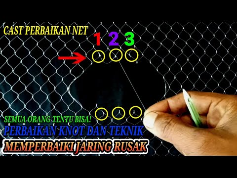 Mengatasi Jaring Ikan Robek || Teknik Sederhana Yang Harus Anda Tahu