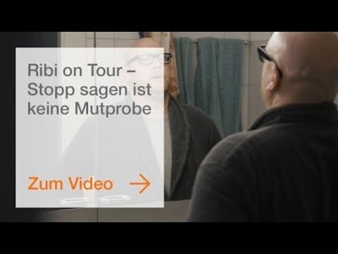 Ribi on Tour – Stopp sagen ist keine Mutprobe
