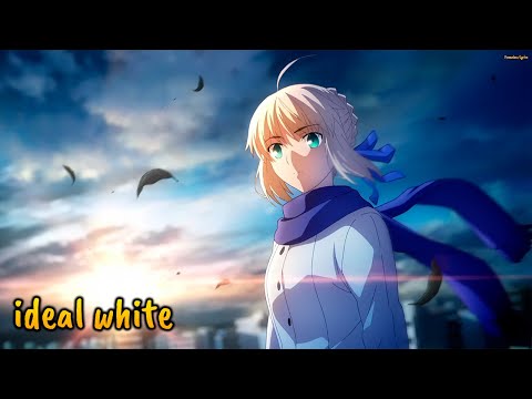 『Lyrics AMV』 Fate/stay night: Unlimited Blade Works OP Full - ideal white / Mashiro Ayano