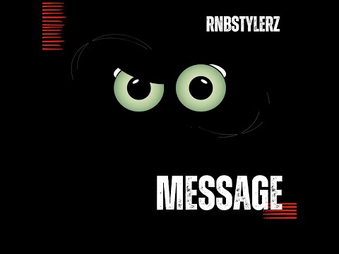 Rnbstylerz - Message