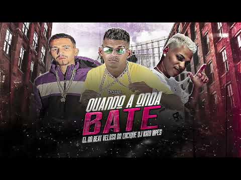 CL NO BEAT + VELOSO DO CACIQUE + DJ KAIO LOPES = QUANDO A ONDA BATE