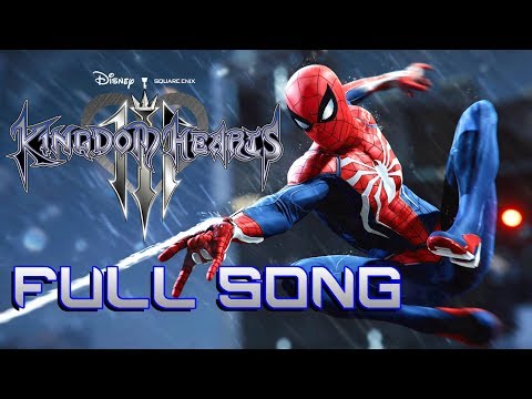 Spider-Man Face My Fears Full Version | Kingdom Hearts 3 Opening Mashup