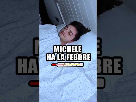 Michele has a fever 🤒