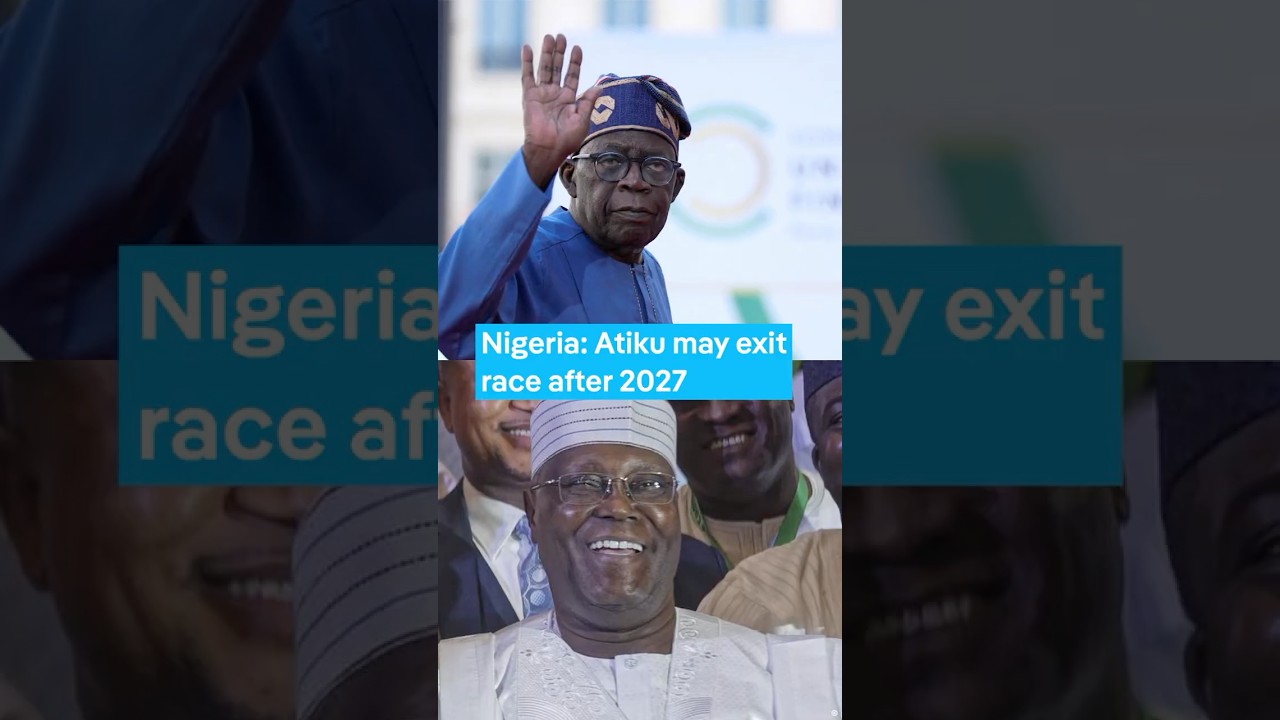 Nigeria’s former vice president Atiku Abubakar says he may exit presidential race after 2027