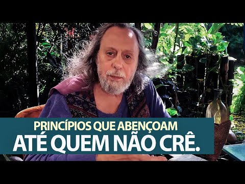 Principios que abençoam até quem não crê!