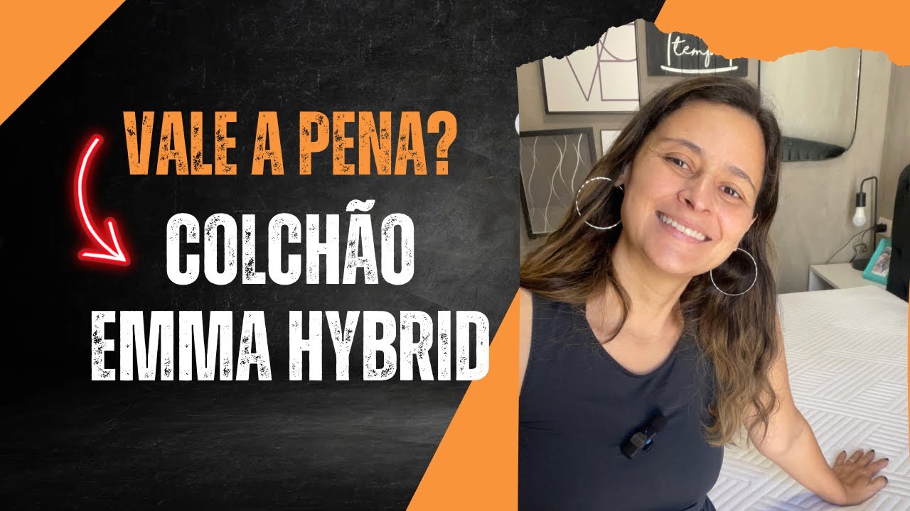 Comprei o colchão Emma Hybrid - Ele é bom mesmo?