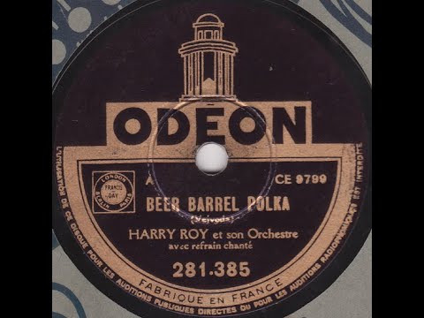 Harry Roy  " Beer Barrel Polka "   1939