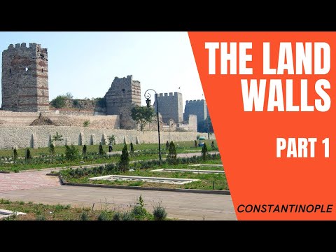 The Land Walls of Constantinople (part 1)