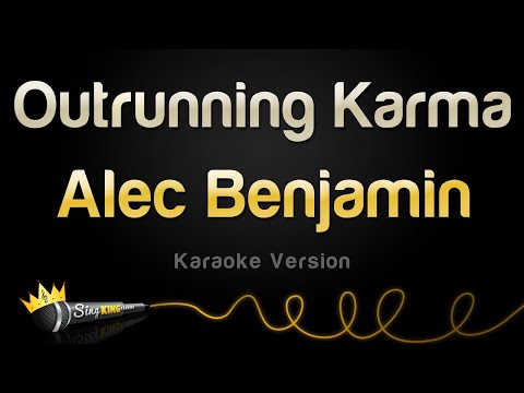 Alec Benjamin - Outrunning Karma (Karaoke Version)
