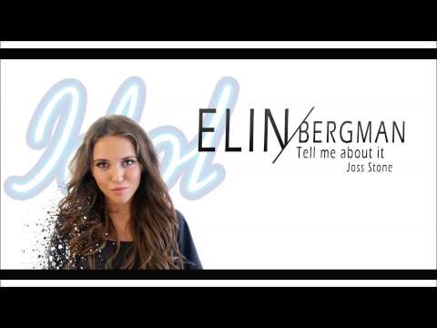 Idol 2013: Elin Bergman | Tell me about it - Joss Stone. HD 1080p