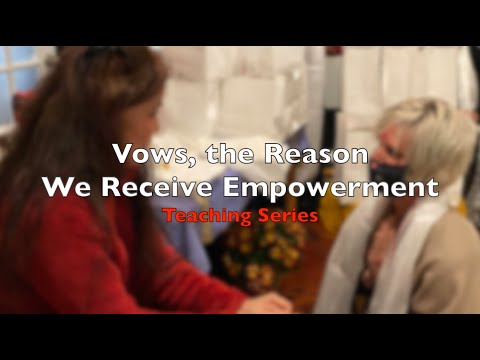 Vows, the Reason We Receive Empowerment