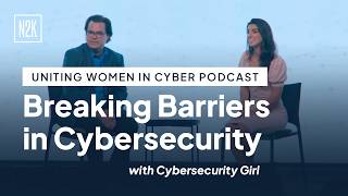 Uniting Women in Cyber: Cybersecurity Girl, Caitlin Sarian, on Breaking Barriers in Cybersecurity