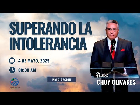 Chuy Olivares - Superando la intolerancia