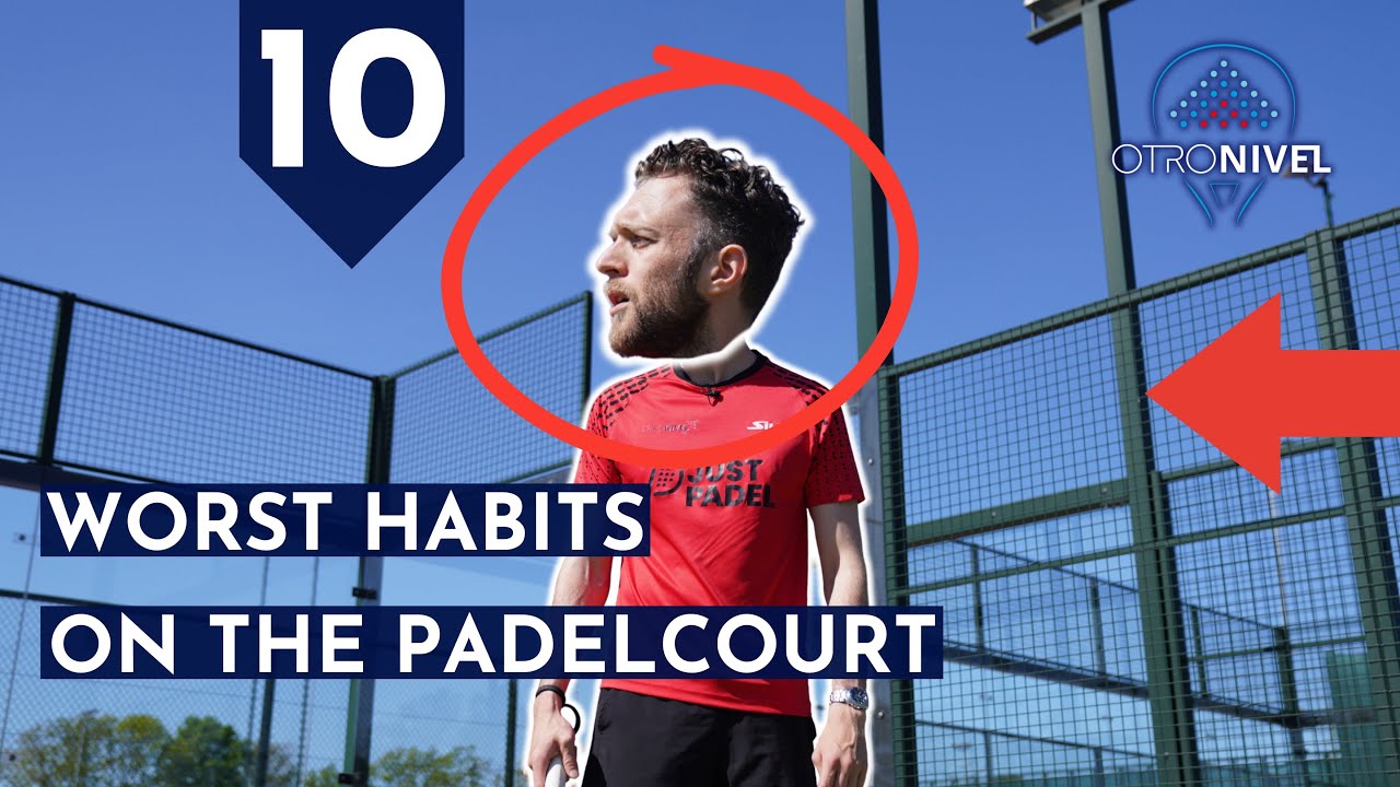 Fixing 10 common padel bad habits.