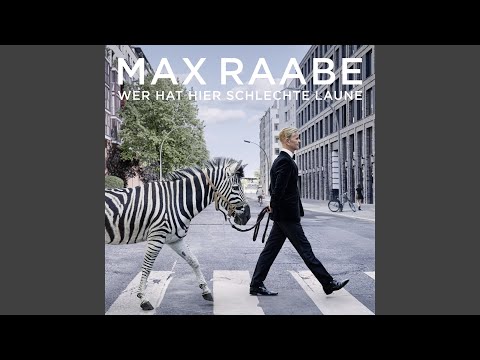 Das Mit Uns Könnte Was Werden - Max Raabe
