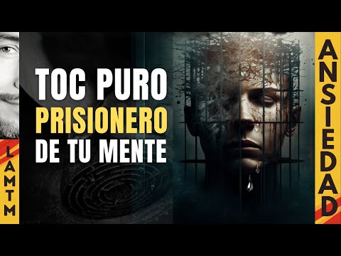 ANSIEDAD y TOC PURO: La trampa invisible de la que SI PUEDES SALIR