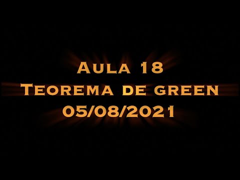 Matemática Superior: Cálculo III - Aula 18