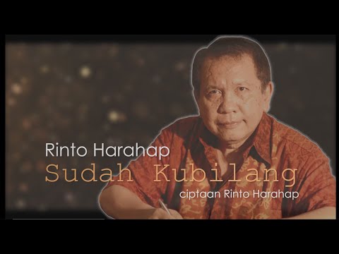 Rinto Harahap -  Sudah Kubilang [OFFICIAL]