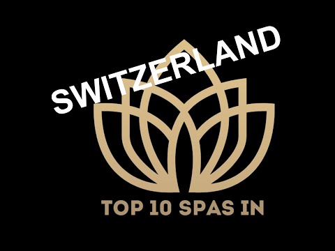 Top 10 Best SPAS in SWITZERLAND 2023