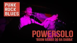 Powersolo - BOOM BABBA SO BA DABBA (Live)
