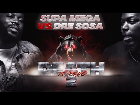Supa Mega vs Dre Sosa