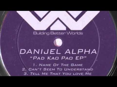 Danijel Alpha - Tell Me That You Love Me [Weyland-Yutani 005]