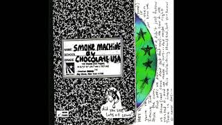 Chocolate USA - Smoke Machine (Full Album)