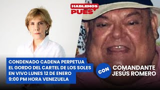 Condenado a cadena perpetua en Estados Unidos el Gordo del Cartel de los Soles