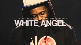 SOLD Lil Wayne Type Beat   White Angel Instrumental Prod  ItsGoodBeats