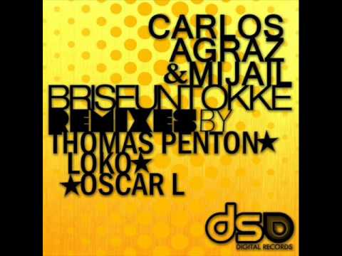 Mijail & Carlos Agraz - Briseuntokke (Loko Remix)