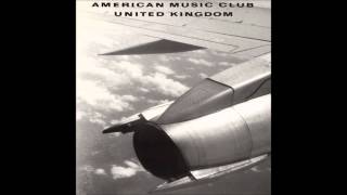 American Music Club - Dreamers of the Dream