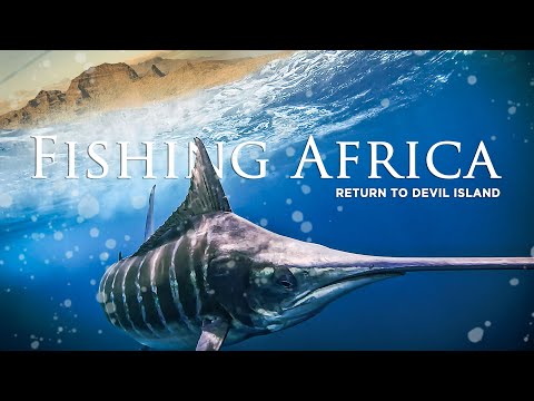 Fishing Africa: Return to Devil Island