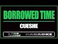 Borrowed time - CUESHE (KARAOKE)