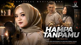 Download lagu Mira Putri - Hampa Tanpamu mp3