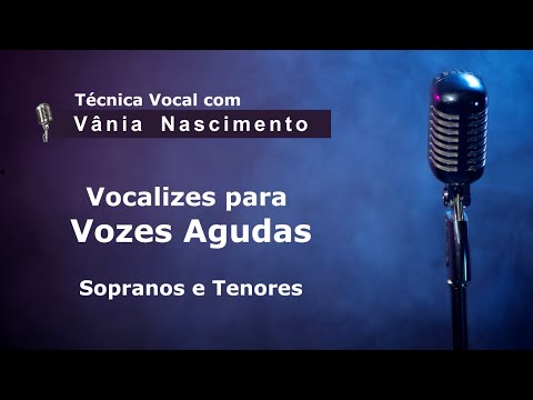 Vocalises para Vozes Agudas [Aula de Canto]