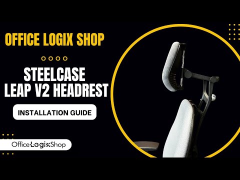 How to Install the Steelcase Leap V2 Headrest Without Tools - Step-by-Step Guide by OfficeLogixShop