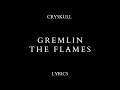 Gremlin The Flames Lyrics