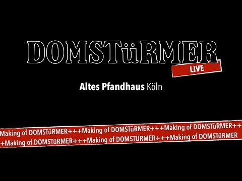 DOMSTüRMER Making of "Altes Pfandhaus live"