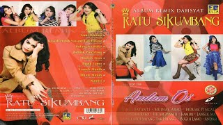 Download lagu Ratu Sikumbang - Album Remix Dahsyat 'Andam Oi' (Full Album CD) mp3