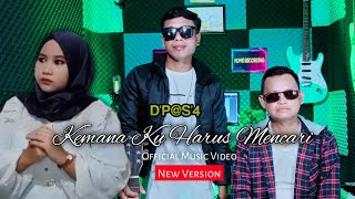 Download lagu D'P@S'4 - KEMANA KU HARUS MENCARI || ( New Versi ) mp3