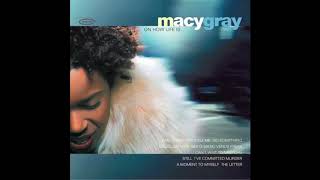 Macy Gray   A Moment to Myself  !!!