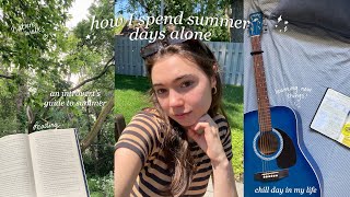 how I spend my summer days alone | self-care summer 💌