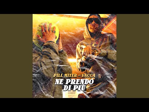 Ne prendo di più (feat. Vacca)