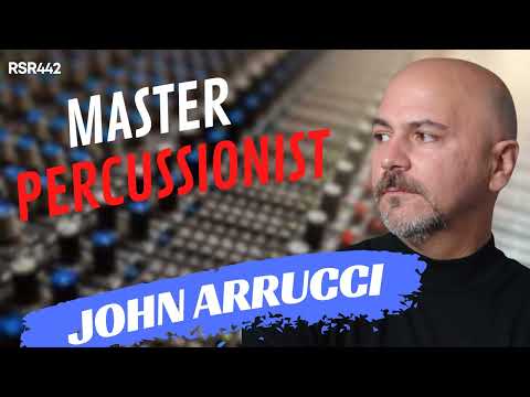 RSR442 - John Arrucci - Master Percussionist in Afro-Brazilian, Afro-Cuban, North-Indian, and...