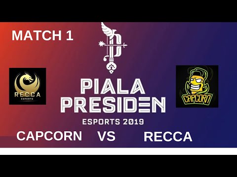CAPCORN vs RECCA Match 1 PIALA PRESIDEN ESPORTS 2019 KUALIFIKASI