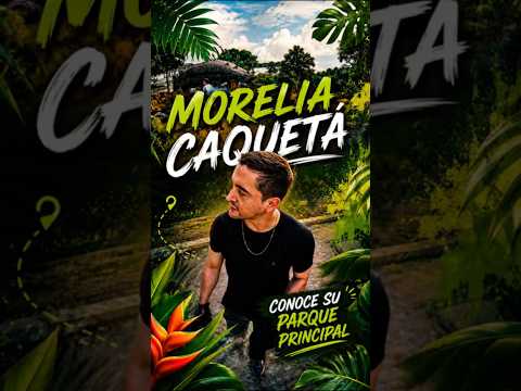 Morelia Caquetá