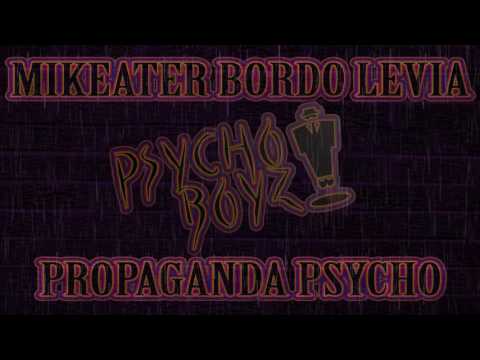 MIKEATER feat. BORDO & LEVIA - PROPAGANDA PSYCHO