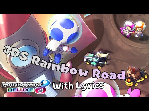 3DS Rainbow Road WITH LYRICS 🌈🌈 - Mario Kart 8 Deluxe (Booster Course Pass) Cover